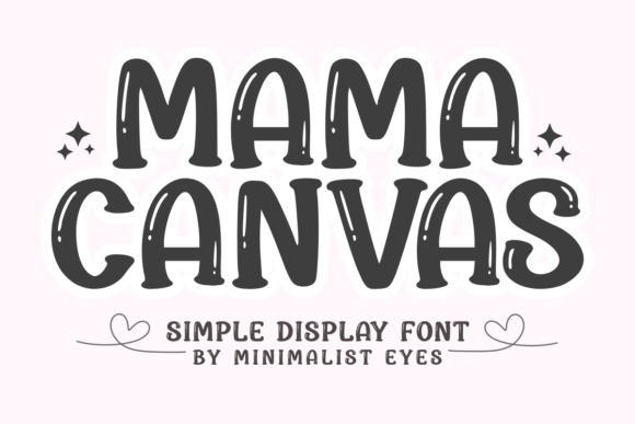 Mama Canvas Font for Business Branding