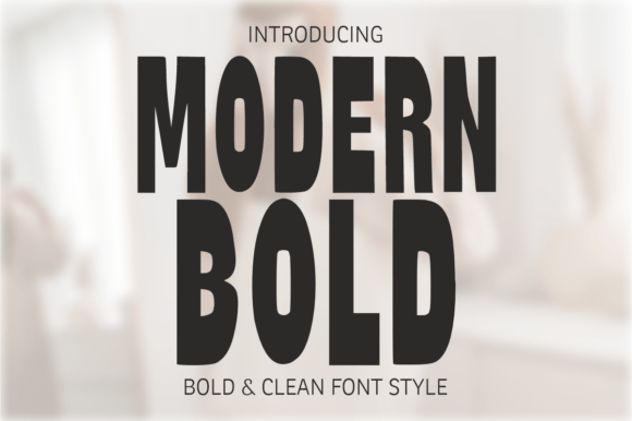 Modern Bold: A Font for Strong Visual Impact