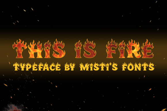 This is Fire Font